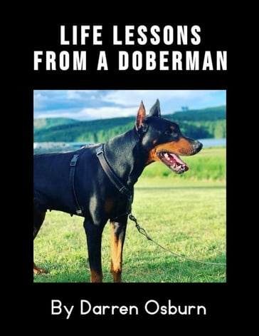Life Lessons from a Doberman - Darren Osburn