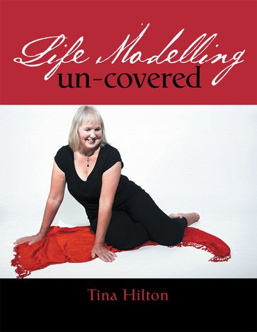 Life Modelling Un-Covered - Tina Hilton