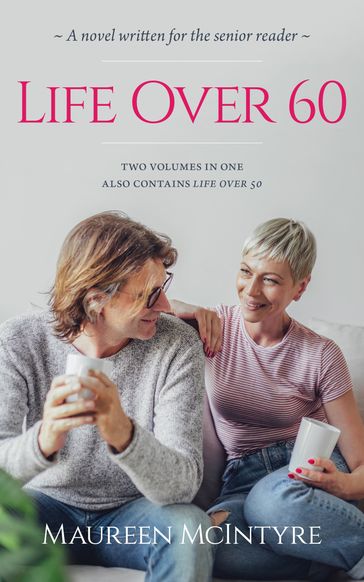 Life Over 60 - Maureen McIntyre