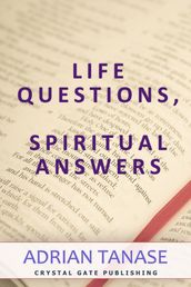 Life Questions, Spiritual Answers