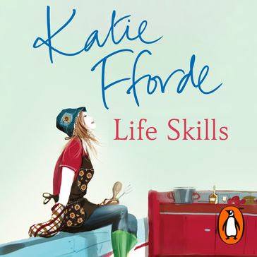 Life Skills - Katie Fforde