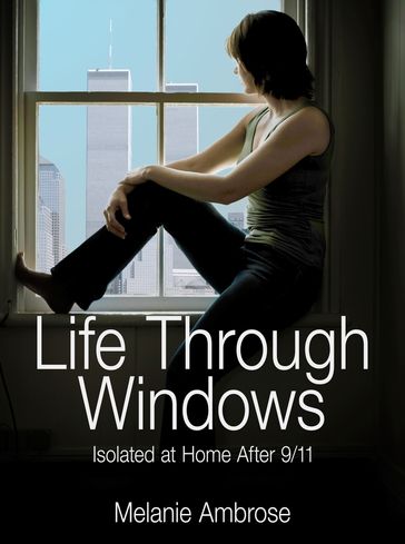 Life Through Windows - Melanie Ambrose