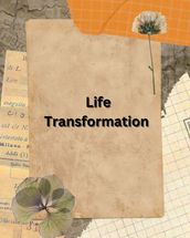 Life Transformation