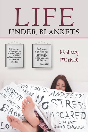 Life Under Blankets - Kimberly Mitchell