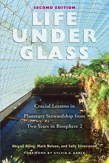 Life Under Glass - Abigail Alling - Mark Nelson - Sally Silverstone