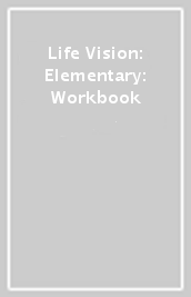 Life Vision: Elementary: Workbook