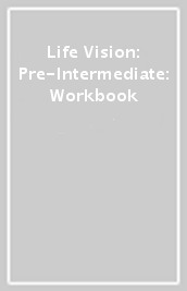 Life Vision: Pre-Intermediate: Workbook