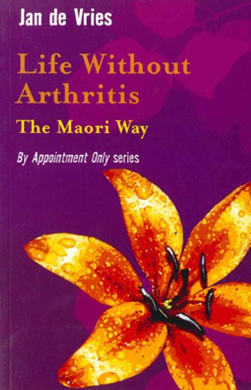 Life Without Arthritis - Jan de Vries