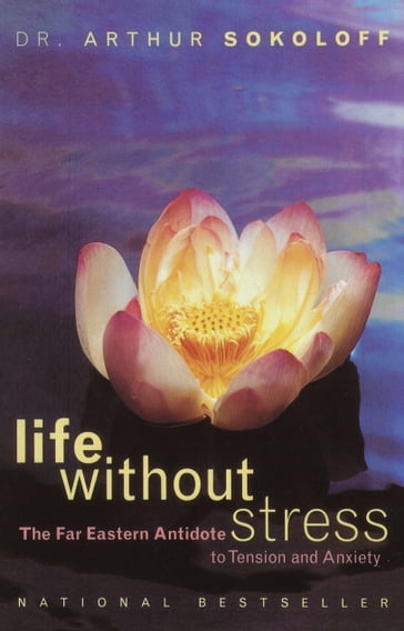 Life Without Stress - Arthur Sokoloff