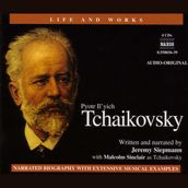 Life & Works Pyotr Il yich Tchaikovsky