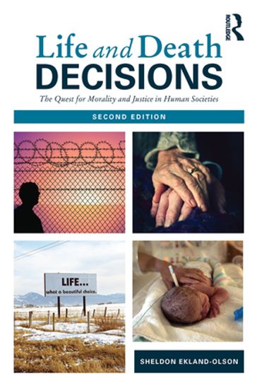 Life and Death Decisions - Sheldon Ekland-Olson