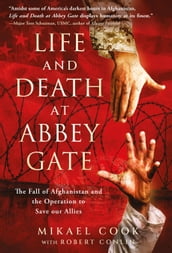 Life and Death at Abbey Gate