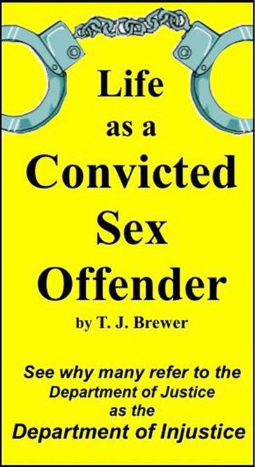 Life as a Convicted Sex Offender - T.J. Brewer