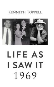 Life as I Saw it. 1969