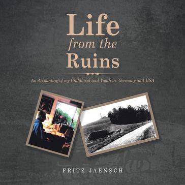 Life from the Ruins - Fritz Jaensch