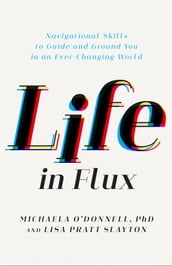 Life in Flux