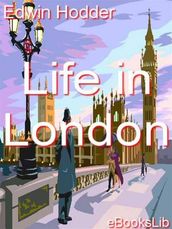 Life in London