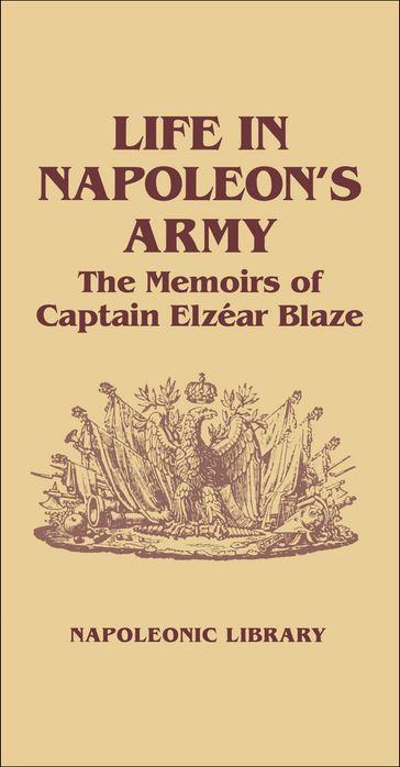 Life in Napoleon's Army - Philip Haythornthwaite
