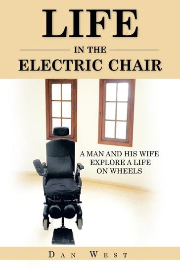 Life in the Electric Chair - DAN WEST