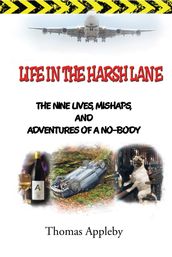 Life in the Harsh Lane