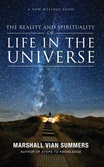 Life in the Universe - Marshall Vian Summers