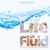 Life is Fluid