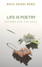 Life is poetry
