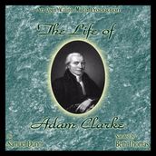 Life of Adam Clarke, The