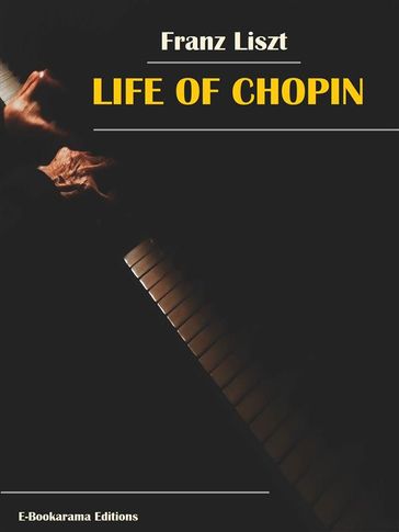 Life of Chopin - Franz Liszt