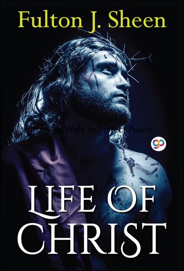 Life of Christ - J. Sheen Fulton