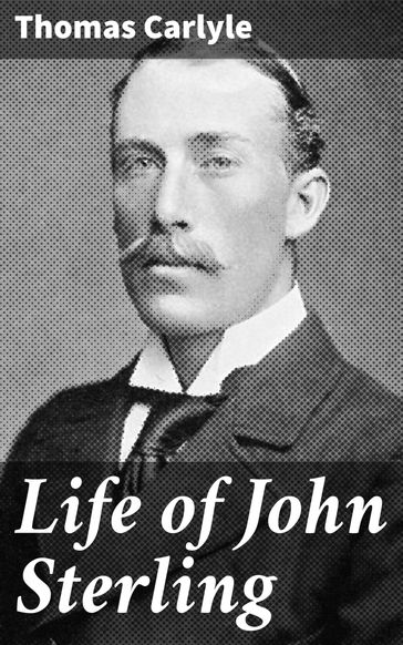 Life of John Sterling - Thomas Carlyle