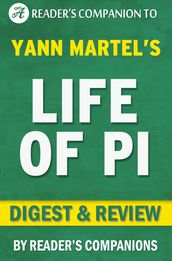 Life of Pi by Yann Martel   Digest & Review