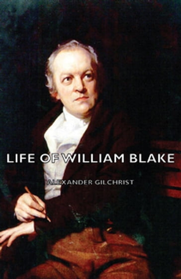 Life of William Blake - Alexander Gilchrist