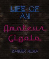 Life of an Amateur Gigolo part 1