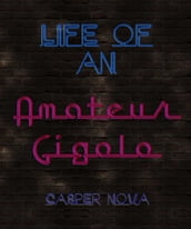 Life of an Amateur Gigolo Part 1