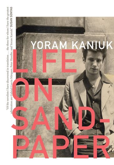 Life on Sandpaper - Yoram Kaniuk