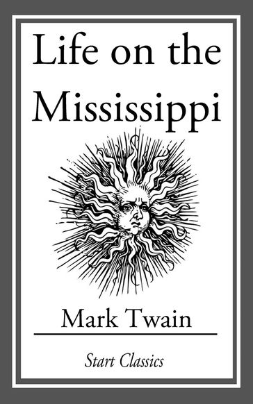 Life on the Mississippi - Twain Mark