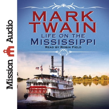 Life on the Mississippi - Twain Mark