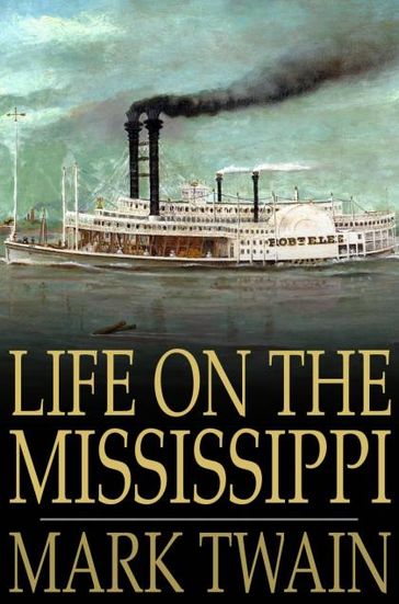 Life on the Mississippi - Twain Mark