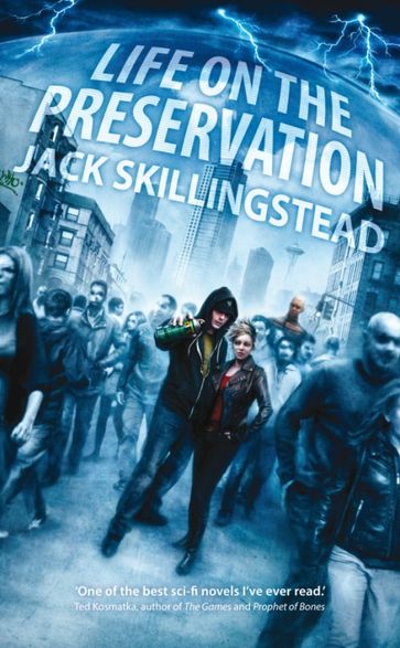 Life on the Preservation - Jack Skillingstead