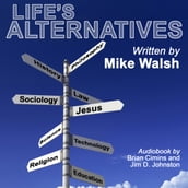 Life s Alternatives