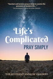 Life s Complicated - Pray Simply