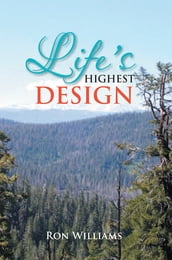 Life s Highest Design