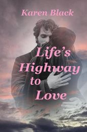 Life s Highway to Love
