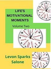 Life s Motivational Moments