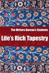 Life s Rich Tapestry