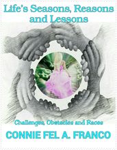Life s Seasons, Reasons and Lessons (Challenges, Obstacles and Races)