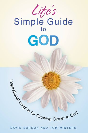 Life's Simple Guide to God - David Bordon - Tom Winters