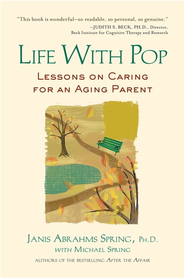 Life with Pop - Ph. D. Janis Abrahms Spring - Michael Spring