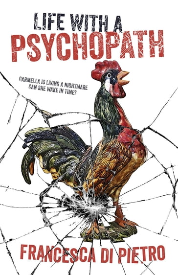 Life with a Psychopath - Francesca Di Pietro